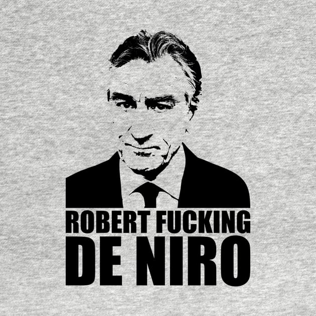 Robert fucking de Niro by karlangas